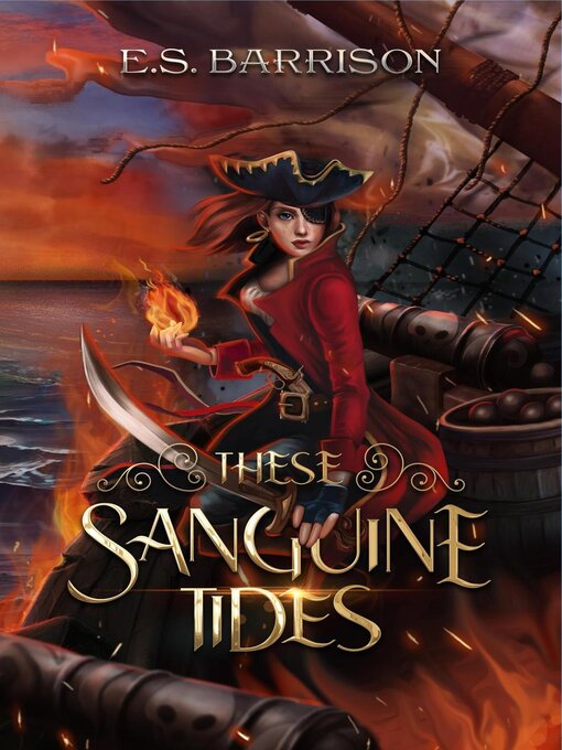 Title details for These Sanguine Tides by E.S. Barrison - Available